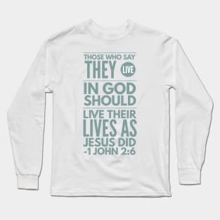 1 John 2:6 Typography Bible Verse Long Sleeve T-Shirt